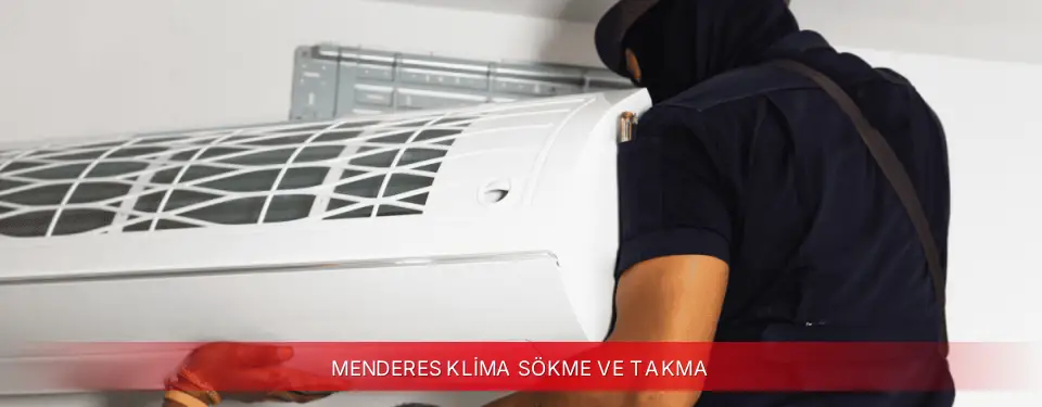 Menderes İlçemi Kumtel Klima Sökme ve Takma